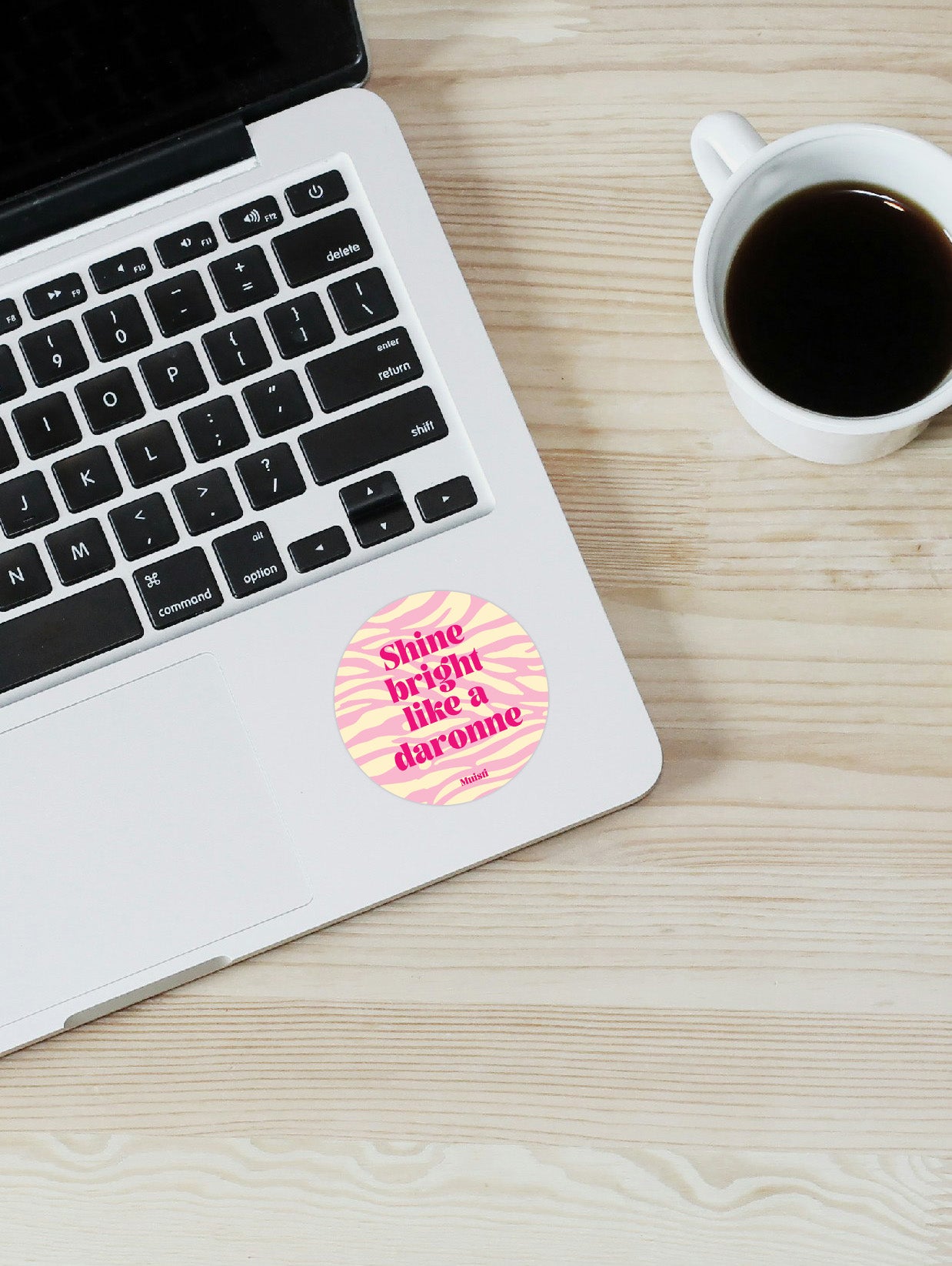 Sticker - Shine bright like a daronne