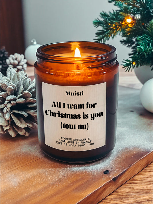 Bougie à message - All I want for Christmas is you (tout nu)