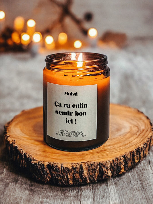 Bougie à message -  Ca va enfin sentir bon ici