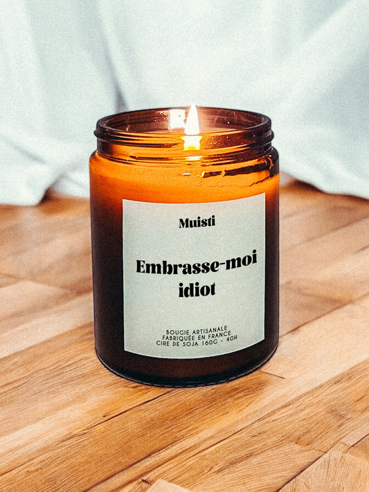 Bougie à message - Embrasse-moi idiot