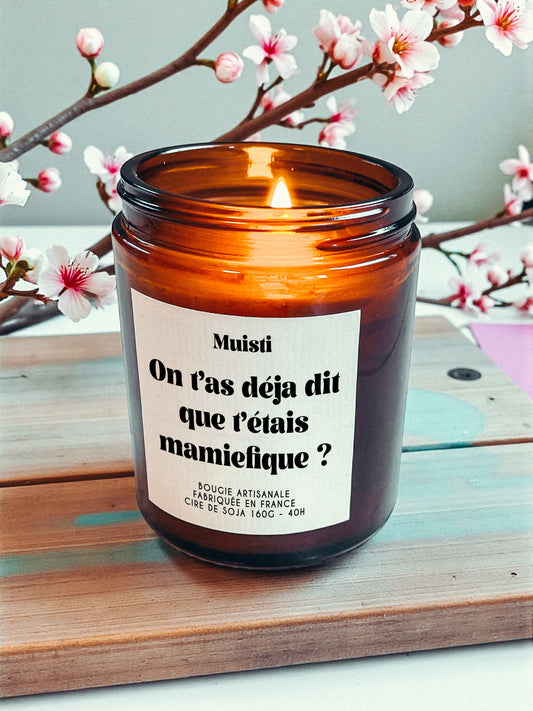 Bougie à message - On t'as déjà dit que t'étais mamiefique ?