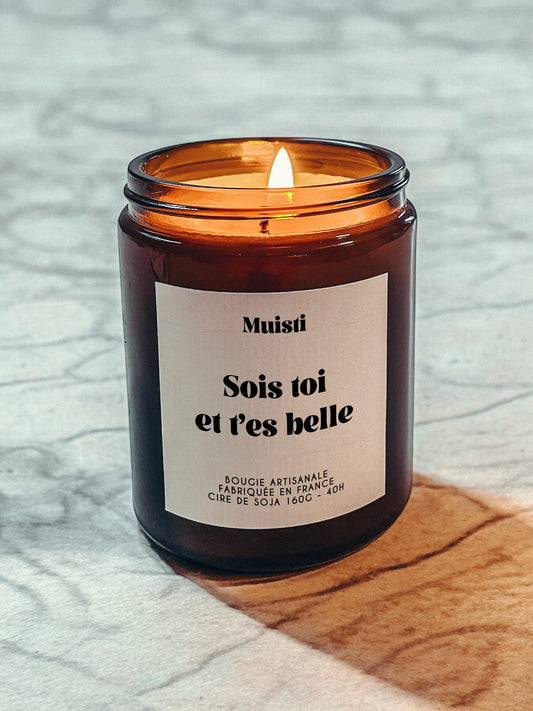 Bougie à message - Sois toi et t'es belle