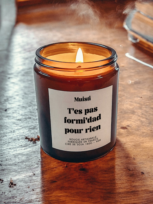Bougie à message - T'es pas formi'dad pour rien