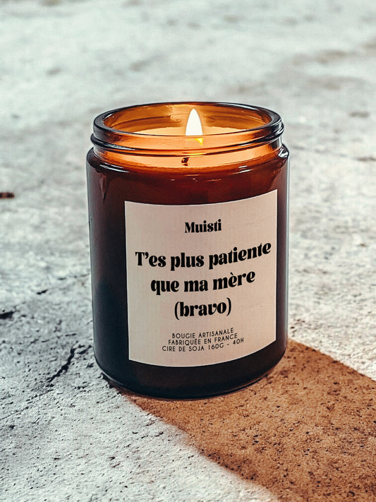 Bougie à message - T'es plus patiente que ma mère (bravo)