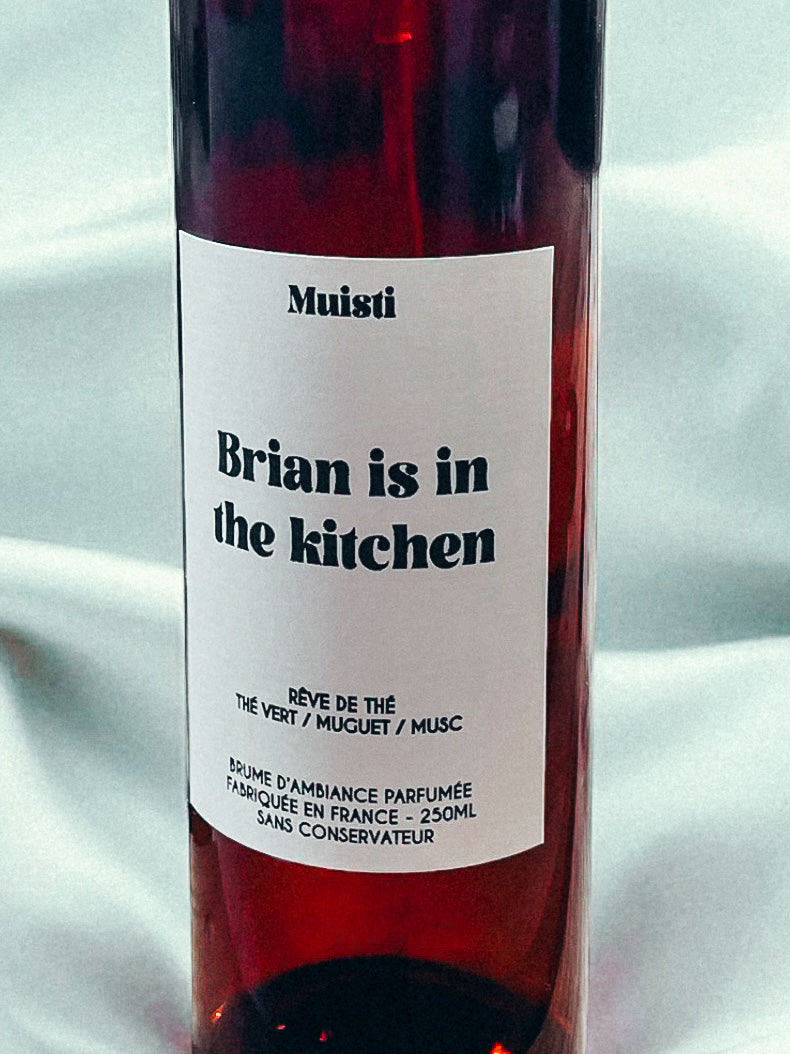 Brume parfumée - Brian is in the kitchen
