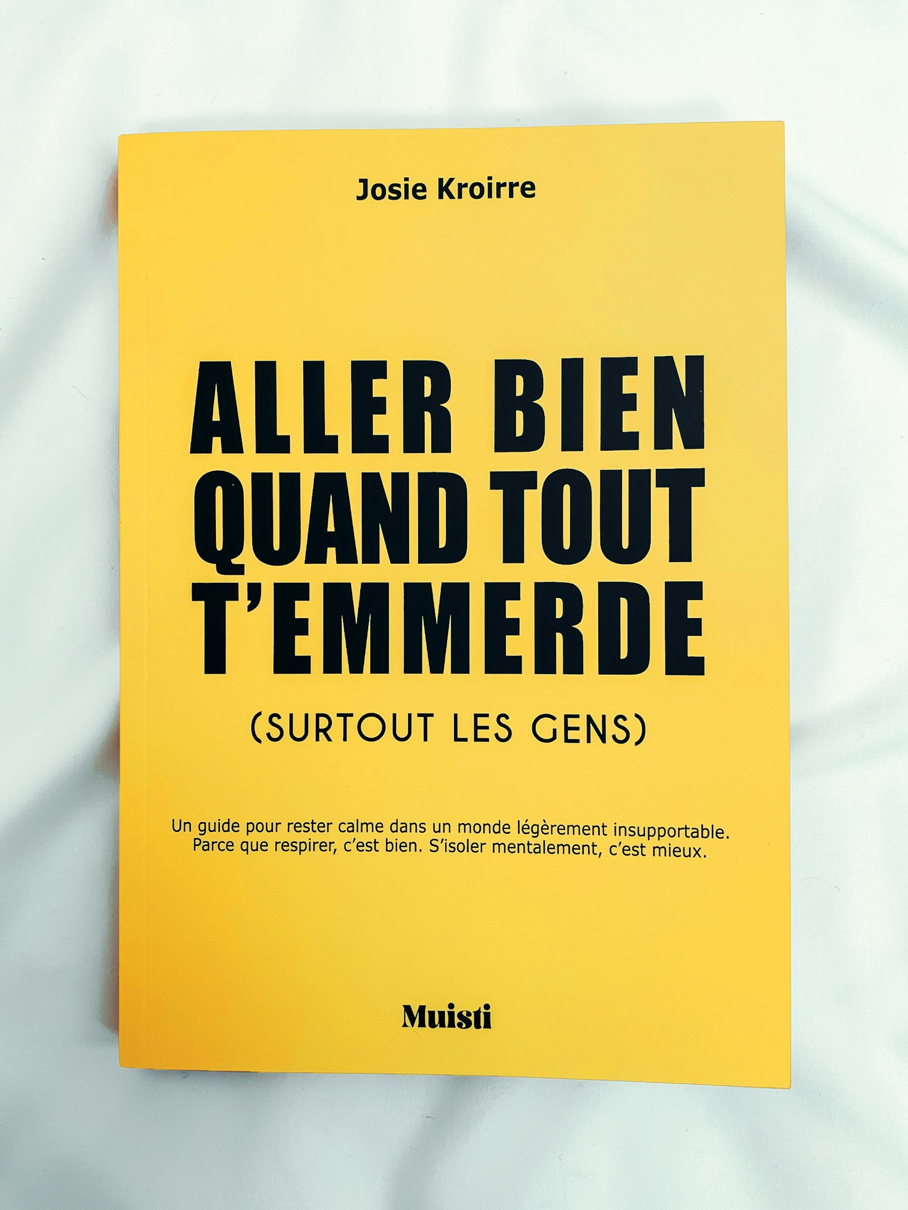 Carnet A5 - Aller bien quand tout t'emmerde - face