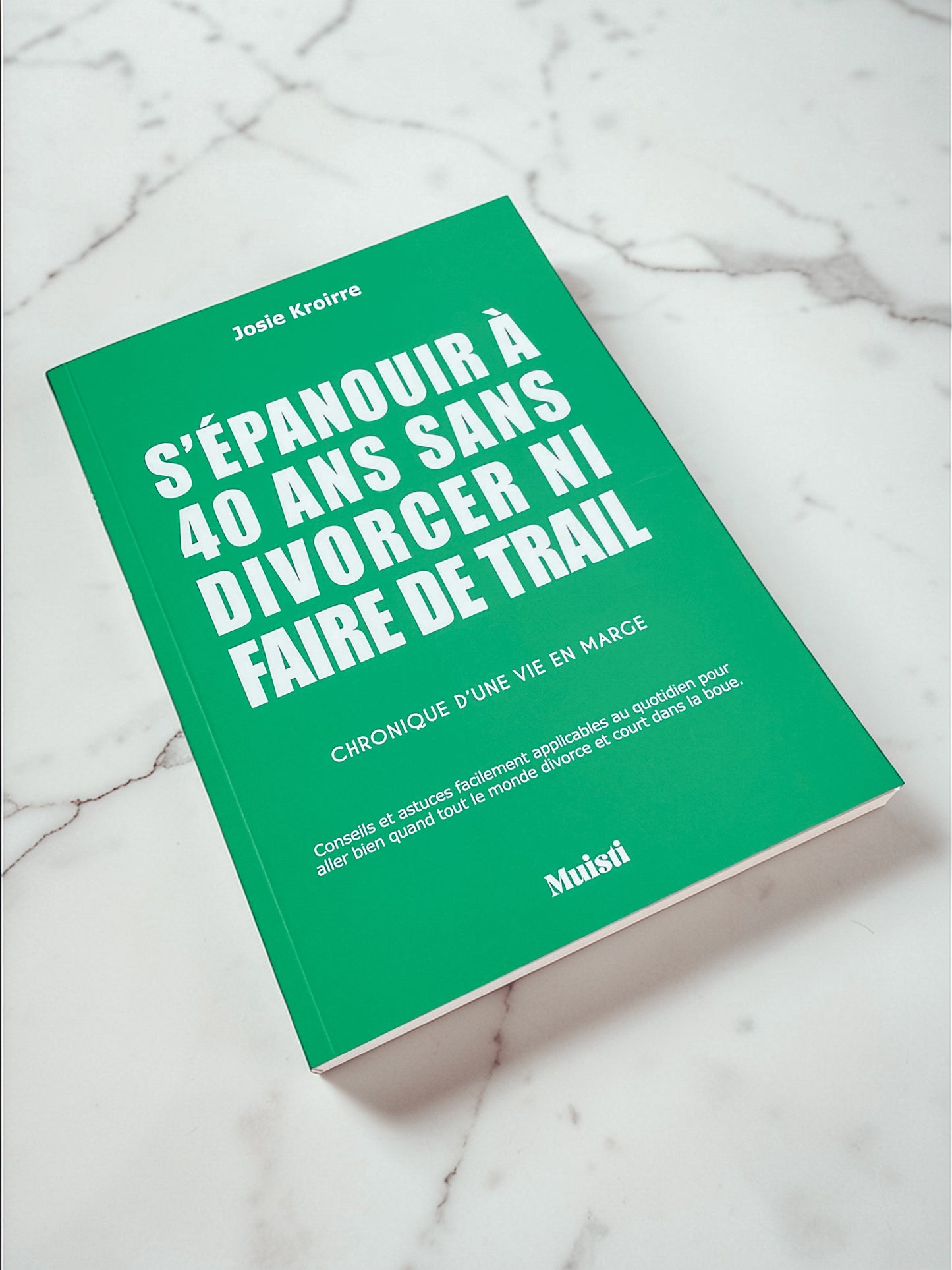 Carnet A5 - S'épanouir à 40 ans sans divorcer ni faire de trail - face