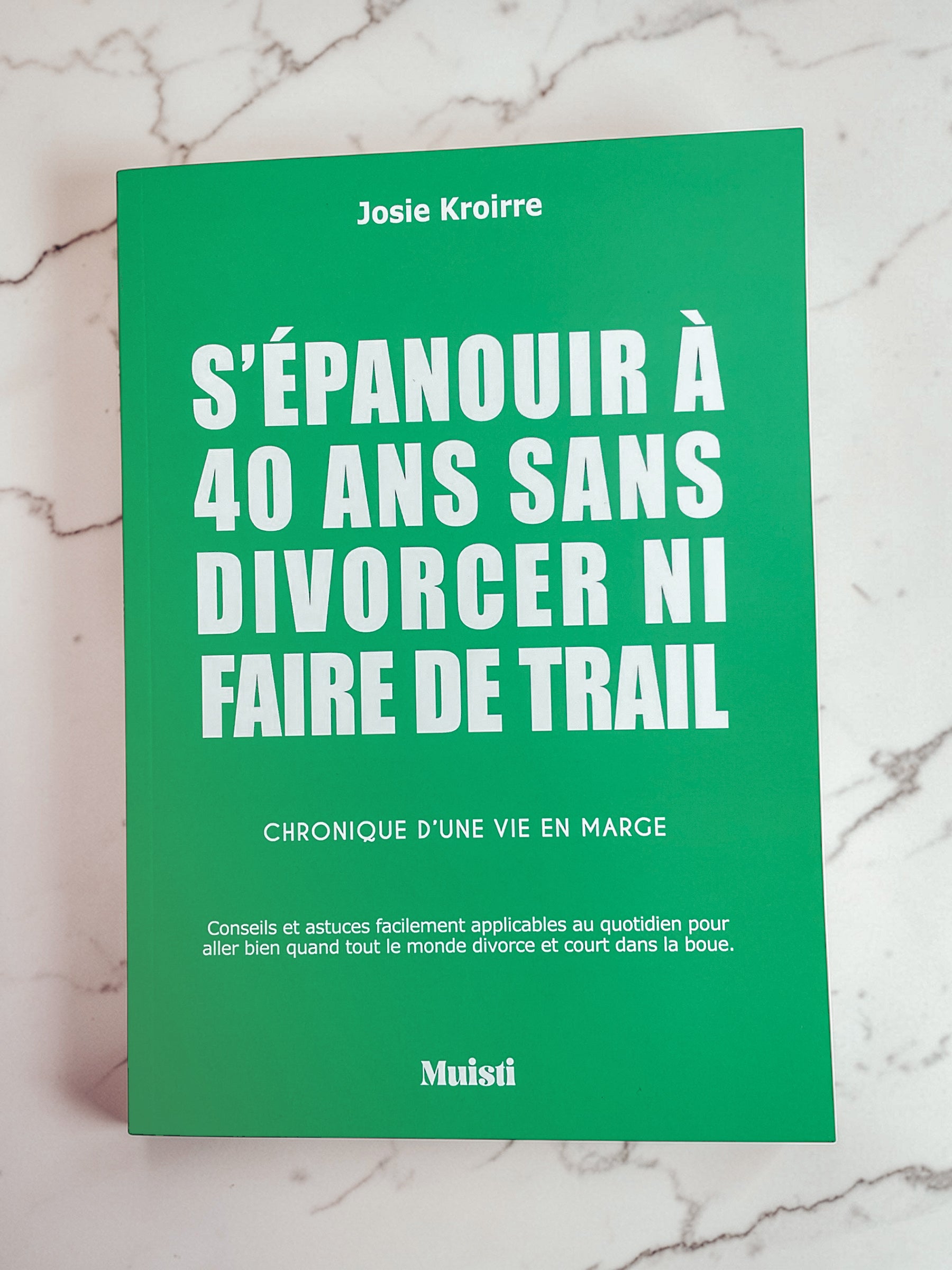 Carnet A5 - S'épanouir à 40 ans sans divorcer ni faire de trail - face