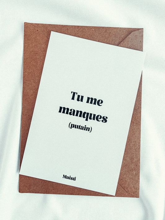 Carte postale - Tu me manques (putain)