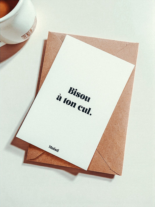 Carte postale à message - Bisou à ton cul