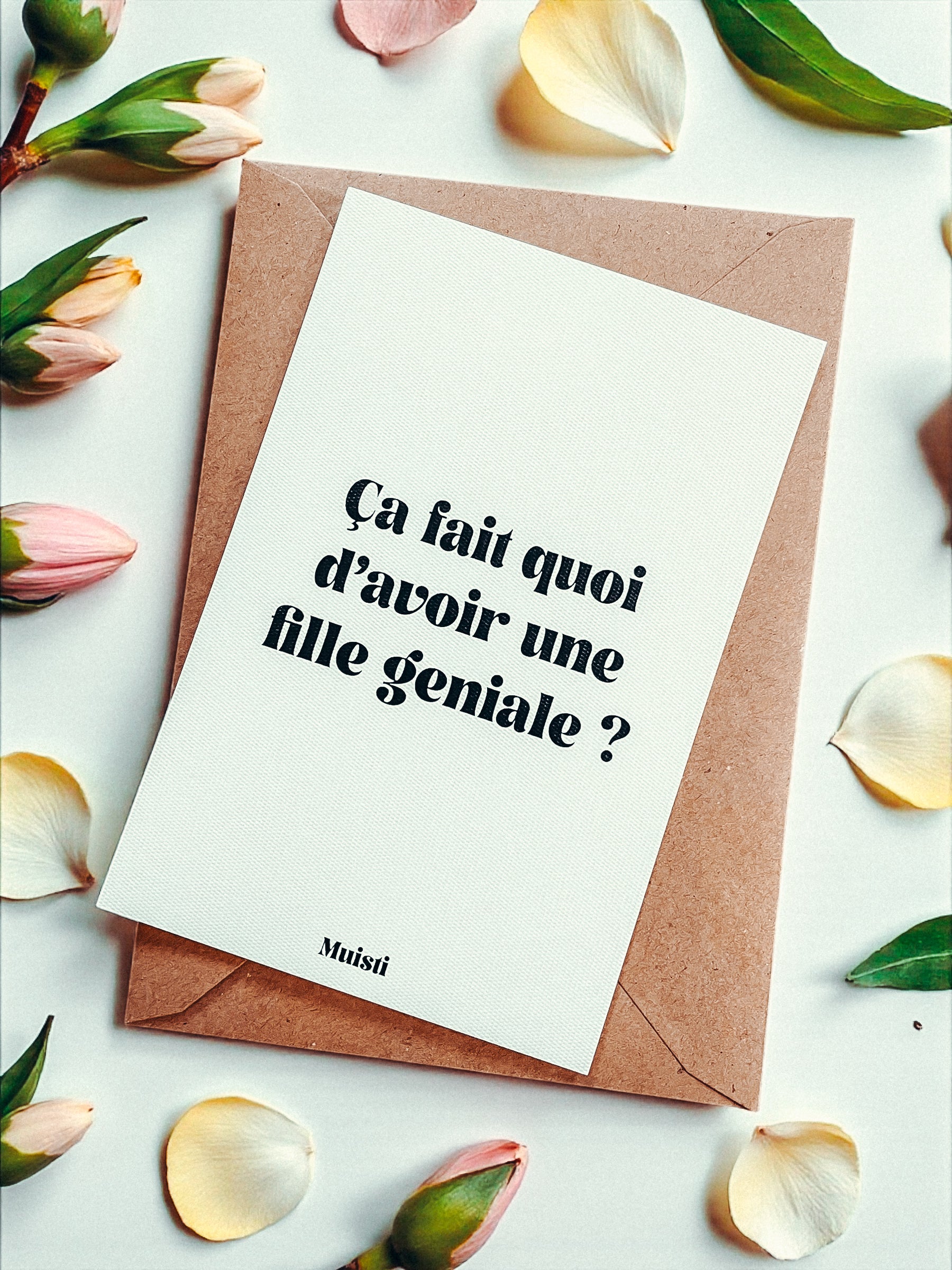 Carte postale à message - Ca fait quoi d'avoir une fille géniale ?