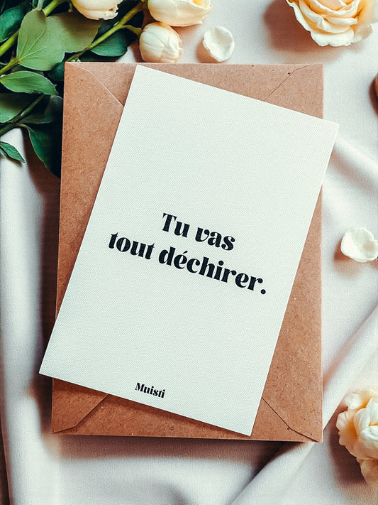 Carte postale à message - Tu vas tout déchirer