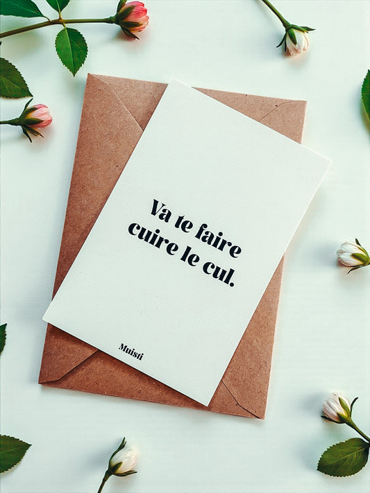 Carte postale à message - Va te faire cuire le cul