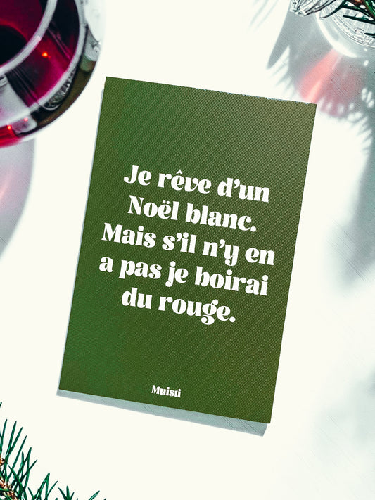 Carte postale message - Je rêve d'un Noël blanc