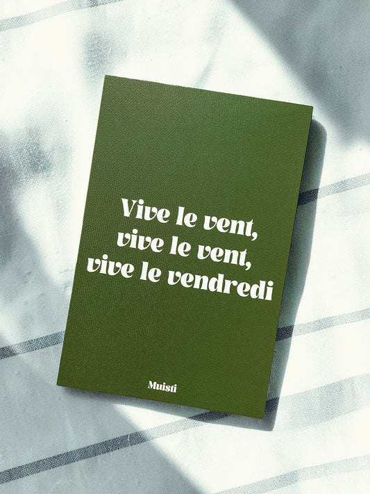 Carte postale message - Vive le vent, vive le vent, vive le vendredi