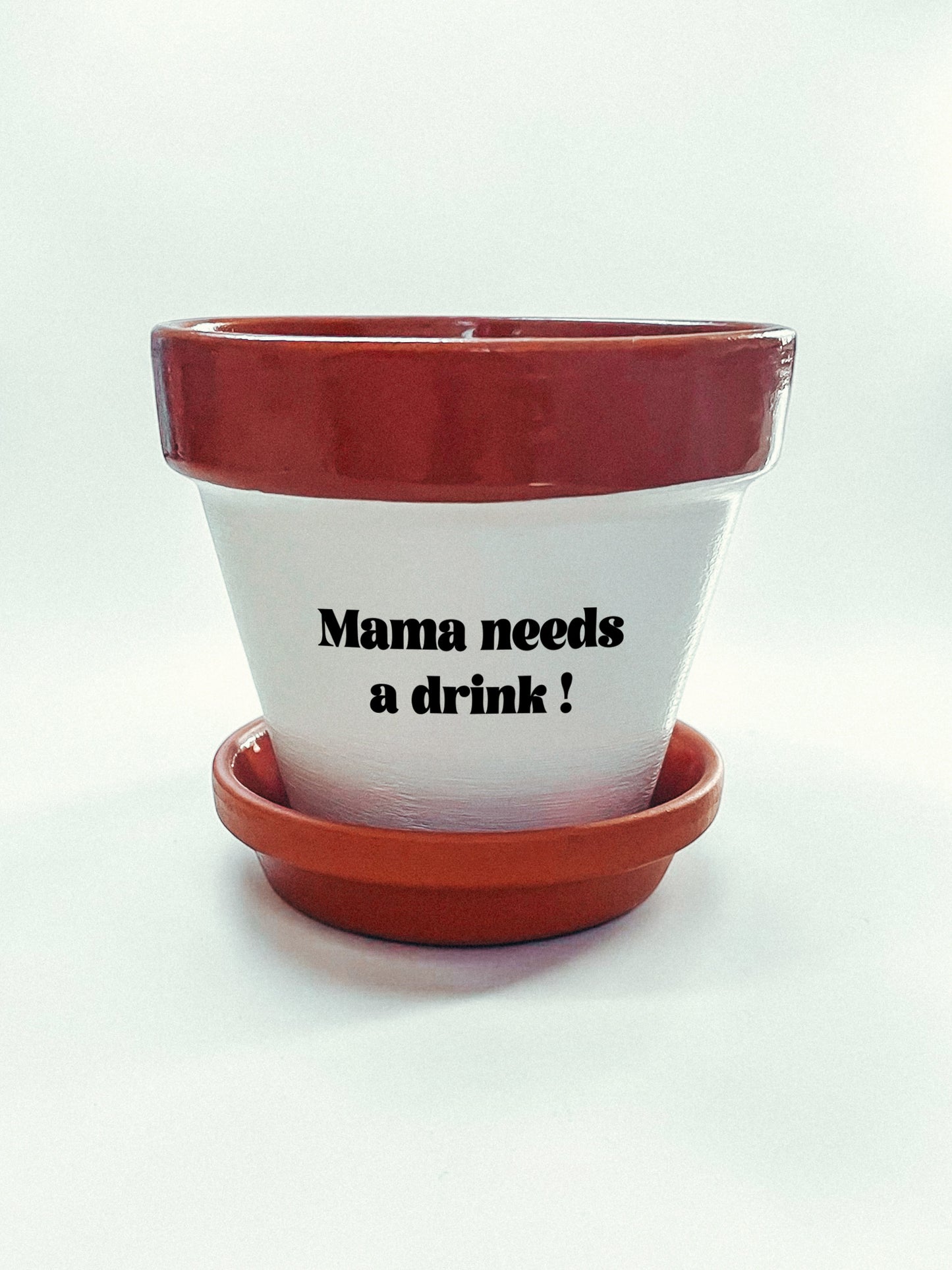 Pot de fleurs à message - Mama needs a drink !