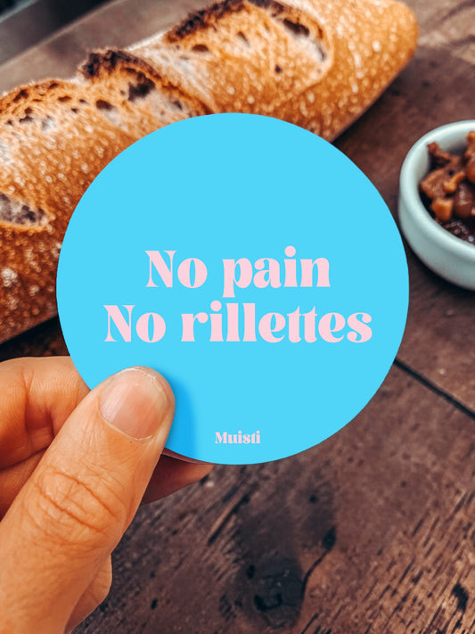 Sticker - No pain No rillettes